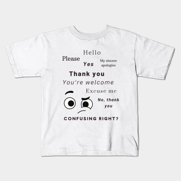 Manners Hello Please Thank You Kids T-Shirt by Say What You Mean Gifts